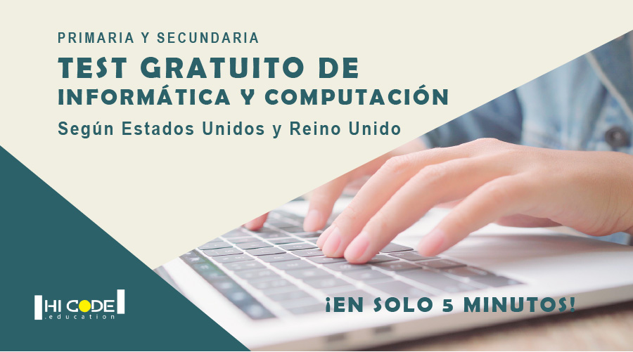 Test de Informática y programación para niñas, niños y jóvenes - HiCode ...